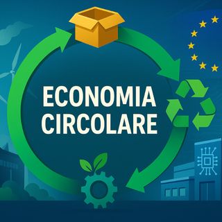 Economia circolare: la strategia industriale per coniugare competitività e sostenibilità