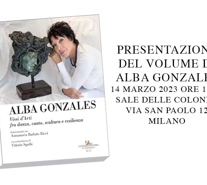 Alba Gonzales presenta &quot;Vissi d'Arti fra danza, scultura e resilienza&quot;