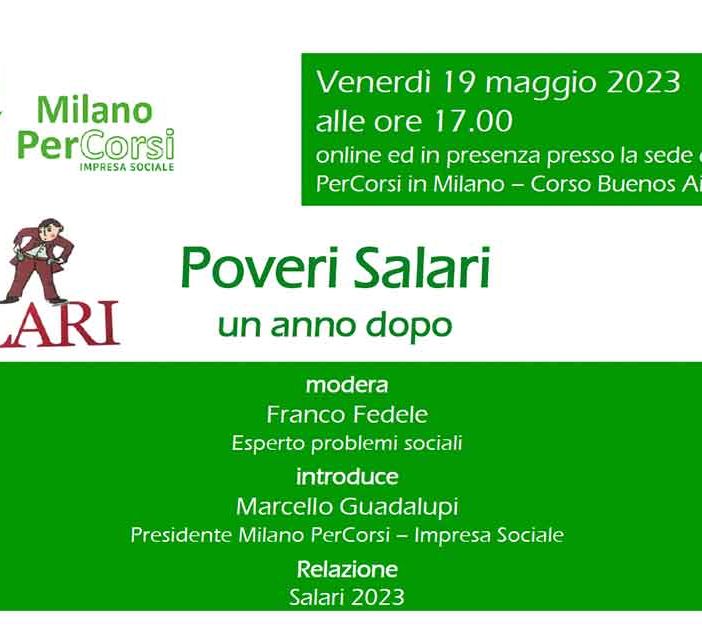 Milano Percorsi organizza     &quot;Poveri Salari&quot; un anno dopo