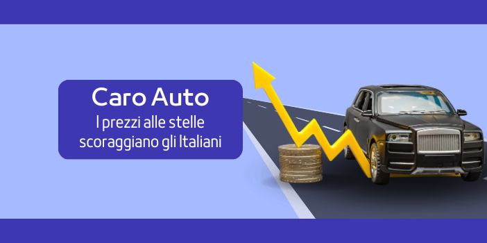Caro Auto, che succede? Crescita dei prezzi del 13% negli ultimi 2 anni