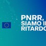 PNRR e Corte dei conti: Siamo in ritardo