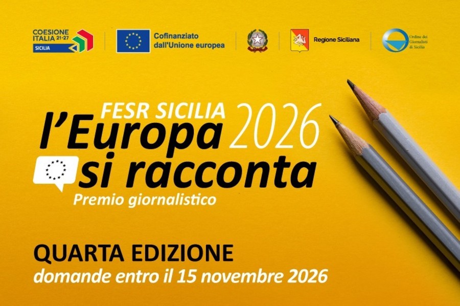 Fondi Ue in Sicilia, torna il premio giornalistico “Fesr: l’Europa si racconta”: candidature entro il 15 novembre Fondi Ue in Sicilia, torna il premio giornalistico “Fesr: l’Europa si racconta”: candidature entro il 15 novembre
