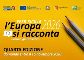 Fondi Ue in Sicilia, torna il premio giornalistico “Fesr: l’Europa si racconta”: candidature entro il 15 novembre Fondi Ue in Sicilia, torna il premio giornalistico “Fesr: l’Europa si racconta”: candidature entro il 15 novembre